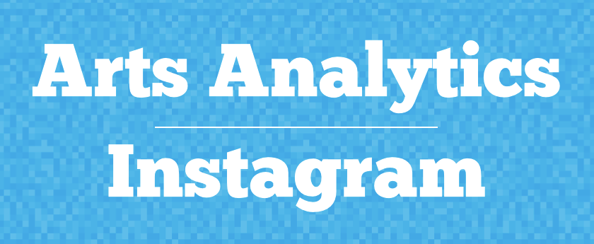 Arts Analytics - Instagram